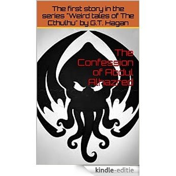 The Confession of Abdul Alhazred (Weird Tales of The Cthulhu Book 1) (English Edition) [Kindle-editie] beoordelingen