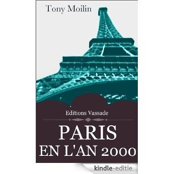 Paris en l'an 2000 (French Edition) [Kindle-editie]