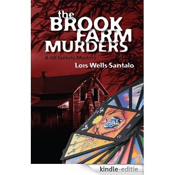The Brook Farm Murders (Jill Szekely Mysteries Book 2) (English Edition) [Kindle-editie]