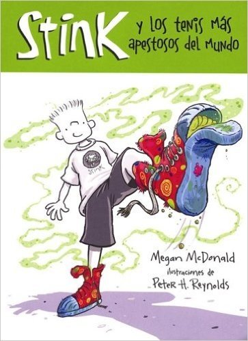 Stink y los Tenis Mas Apestosos del Mundo = Stink and the World's Worst Super-Stinky Sneakers