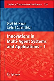 indir Innovations in Multi-Agent Systems and Application – 1 (Studies in Computational Intelligence)