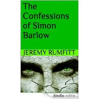 The Confessions of Simon Barlow (English Edition) [Kindle-editie]
