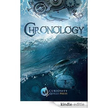 Curiosity Quills: Chronology (English Edition) [Kindle-editie]