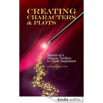 Creating Characters and Plots (English Edition) [Kindle-editie]