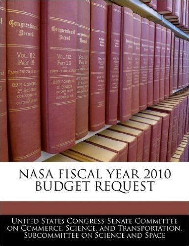 NASA Fiscal Year 2010 Budget Request