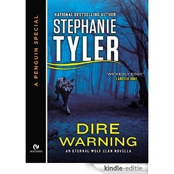 Dire Warning: An Eternal Wolf Clan Novella  (A Penguin Special from New American Library) [Kindle-editie]