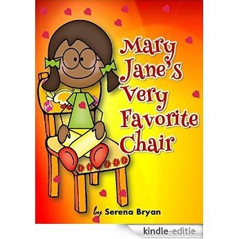 Children's book-Mary Jane's Very Favorite Chair (mommy's lap): Bedtime Stories(Age 3-5 years old) (English Edition) [Kindle-editie]