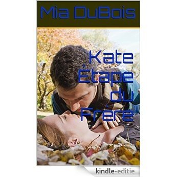Kate Étape du Frère (French Edition) [Kindle-editie]
