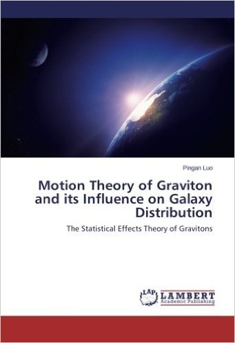 Motion Theory of Graviton and Its Influence on Galaxy Distribution