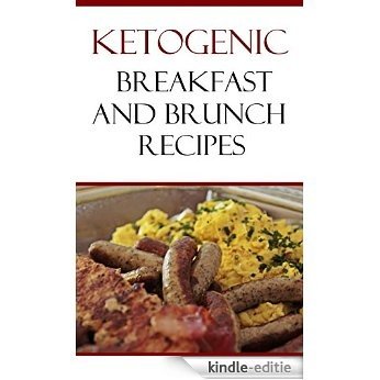Low Carb Breakfast Recipes: Delicious Low Carb Ketogenic Breakfast Recipes For Weight Loss (Easy Low Carb Recipes) (English Edition) [Kindle-editie] beoordelingen