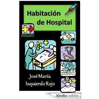 Habitación de Hospital (Spanish Edition) [Kindle-editie]