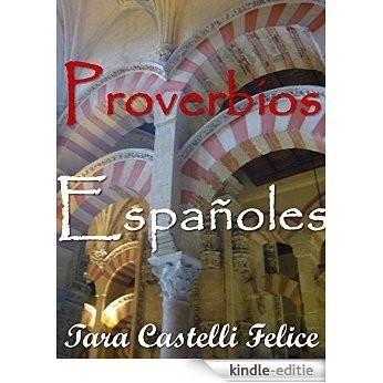 Proverbes Espagnols (Un Monde de Proverbes t. 3) (French Edition) [Kindle-editie]