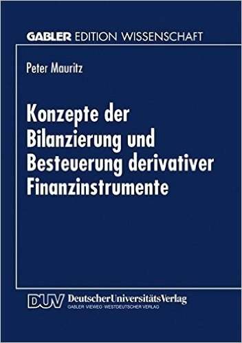 Konzepte Der Bilanzierung Und Besteuerung Derivativer Finanzinstrumente baixar
