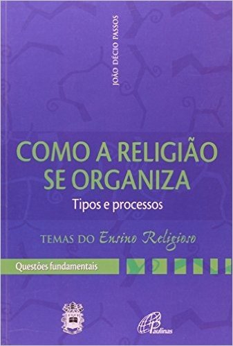 Como A Religião Se Organiza