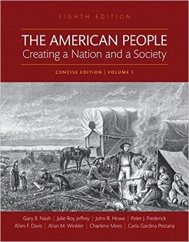 The American People: Creating a Nation and a Society, Volume I, Books a la Carte Edition