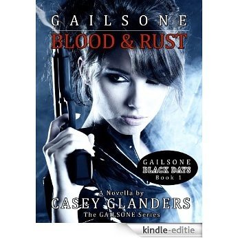 Gailsone: Blood & Rust: Vol. 1.1 (English Edition) [Kindle-editie] beoordelingen