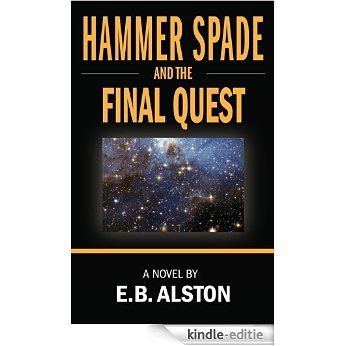 Hammer Spade and the Final Quest (The Adventures od Hammer Spade Book 10) (English Edition) [Kindle-editie] beoordelingen