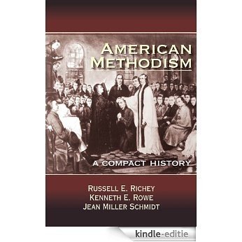 American Methodism: A Compact History [Kindle-editie] beoordelingen