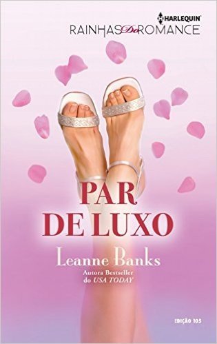Par de Luxo - Rainhas do Romance Ed.105