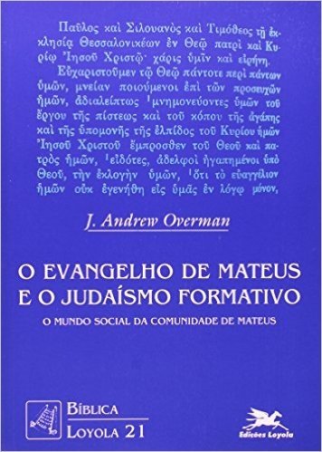 O Evangelho de Mateus e o Judaísmo Formativo