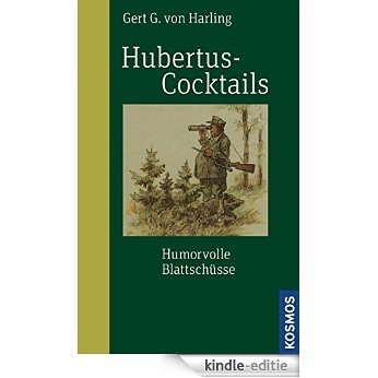 Hubertus-Cocktails (Edition Paul Parey) (German Edition) [Kindle-editie]