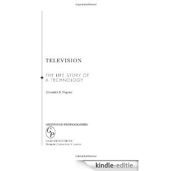 Television: The Life Story of a Technology (Greenwood Technographies) [Kindle-editie] beoordelingen