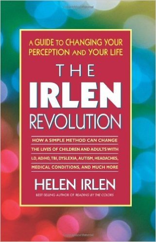 The Irlen Revolution: A Guide to Changing Your Perception and Your Life baixar