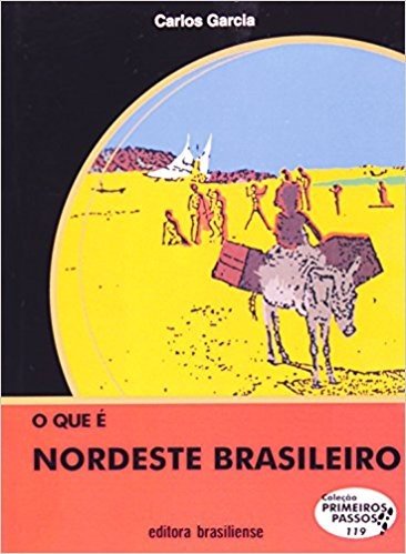 Que E Nordeste Brasileiro?, O