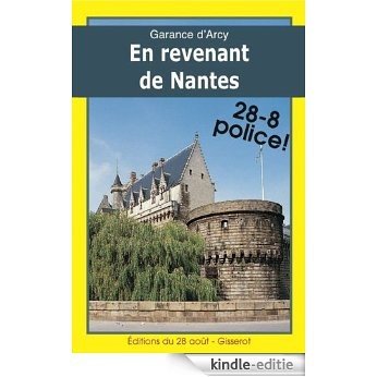 En revenant de Nantes (Diane Garlier enquête t. 3) (French Edition) [Kindle-editie]