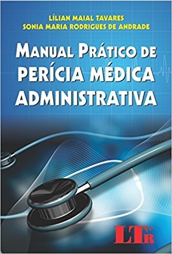 Manual Prático de Perícia Médica Administrativa