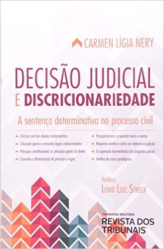 Decisão Judicial e Discricionariedade. A Sentença Determinativa no Processo Civil