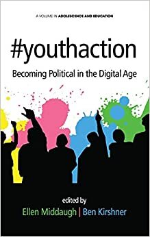 indir #youthaction: Becoming Political in the Digital Age (Adolescene and Education)