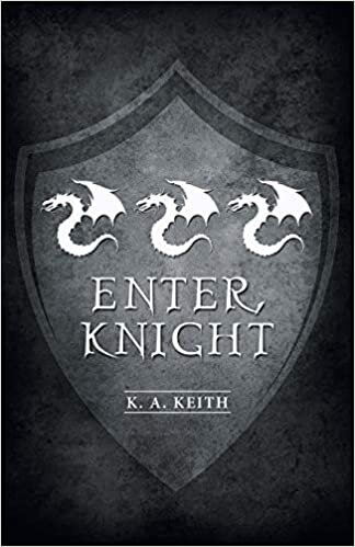 Enter, Knight
