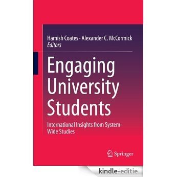 Engaging University Students: International Insights from System-Wide Studies [Kindle-editie]