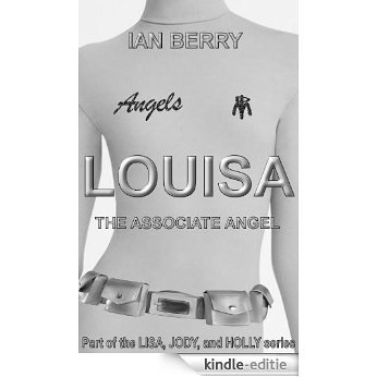 Louisa (A story in the Lisa, Jody, and Holly series) (English Edition) [Kindle-editie]