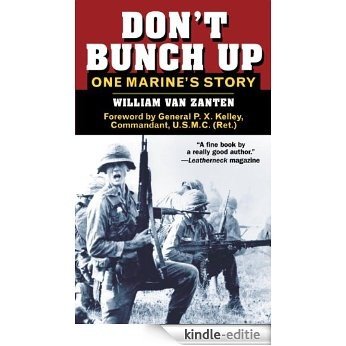Don't Bunch Up: One Marine's Story [Kindle-editie] beoordelingen