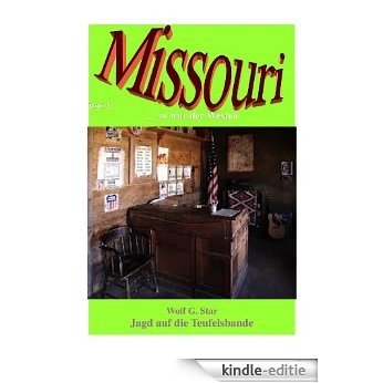 Missouri 12 - Jagd auf die Teufelsbande (German Edition) [Kindle-editie]