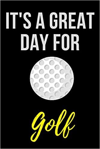 indir It&#39;s a great day for Golf: Girl love Golf ,Notebook/Journal,Golf Notebook for Golf player ,Golf Gifts for Women,Journal for Golf Lovers | Notebook &amp; journal Journal Gifts for Girls/women/Girl