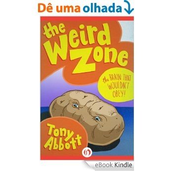 The Brain That Wouldn't Obey! (The Weird Zone, 5) (English Edition) [eBook Kindle]