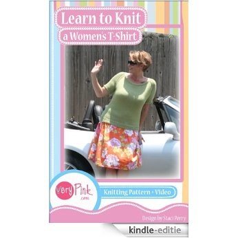 Learn to Knit a Woman's T-Shirt (English Edition) [Kindle-editie]
