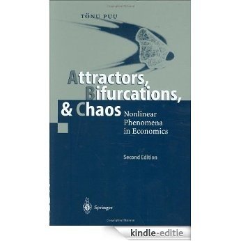 Attractors, Bifurcations, and Chaos: Nonlinear Phenomena in Economics [Kindle-editie]