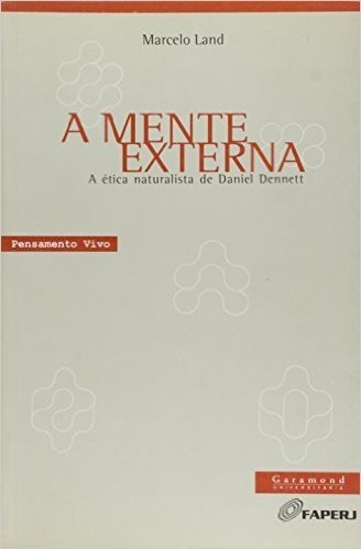 A Mente Externa - Etica Naturalista Daniel