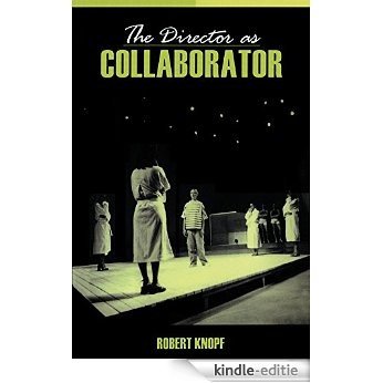 The Director as Collaborator [Kindle-editie]