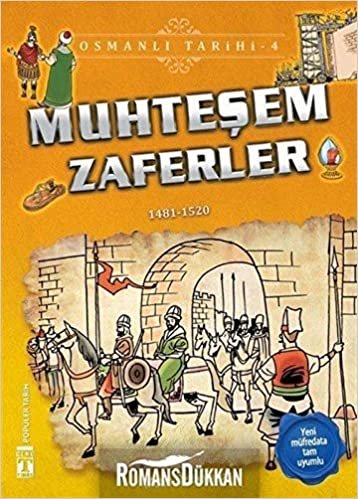 indir Muhteşem Zaferler - Osmanlı Tarihi 4: 1481-1520