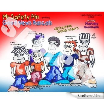 MR. SAFETY PIN AND THE GOOD NEWS RASCALS VOL6 (HABITS DETERMINE WHO YOU ARE) (English Edition) [Kindle-editie]