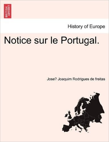 Notice Sur Le Portugal.
