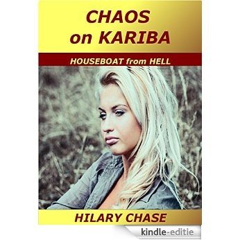 Chaos on Kariba: Houseboat from Hell (English Edition) [Kindle-editie]