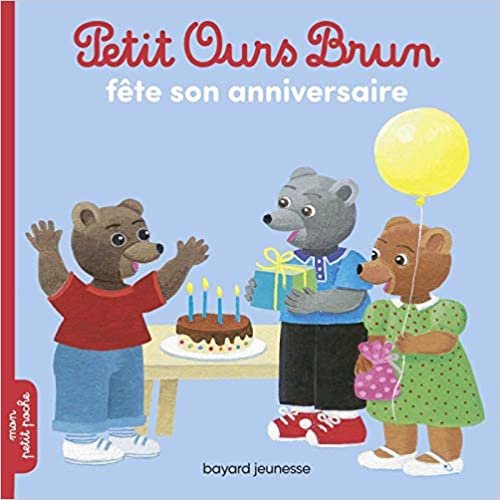 Petit Ours Brun: Petit Ours Brun fete son anniversaire (Mon petit poche Petit Ours Brun)