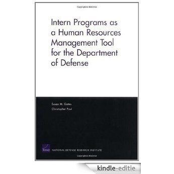 Intern Programs as a Human Resources Management Tool for the Department of Defense [Kindle-editie] beoordelingen