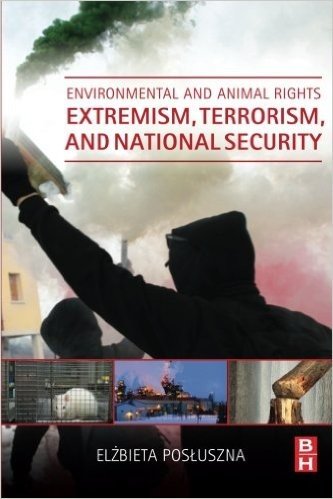 Environmental and Animal Rights Extremism, Terrorism, and National Security